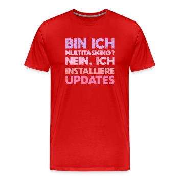 Bin Ich Multitasking? Nein, Ich Installiere... - Männer Premium Bio T-Shirt - Rot - Vorne - Damien (186cm)