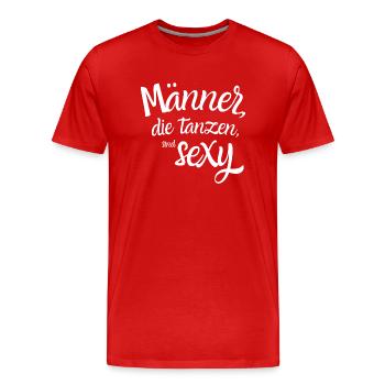 Tanzender Mann Männer Spruch Männersprüche - Männer Premium Bio T-Shirt - Rot - Vorne - Damien (186cm)
