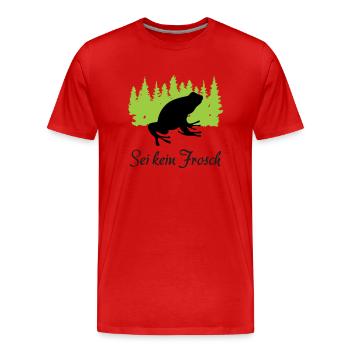 "Frecher Quaker: Sei kein Frosch" - Männer Premium Bio T-Shirt - Rot - Vorne - Damien (186cm)