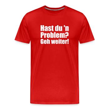 Hentschel hast du n problem geh weiter kiez boxer - Männer Premium Bio T-Shirt - Rot - Vorne - Damien (186cm)