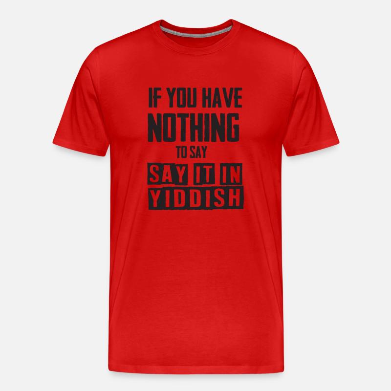 Sag es auf Jiddisch - Männer Premium Bio T-Shirt - Rot