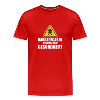 Hausaufgaben gefährden meine Gesundheit - Männer Premium Bio T-Shirt - Rot - Vorne - Damien (186cm)