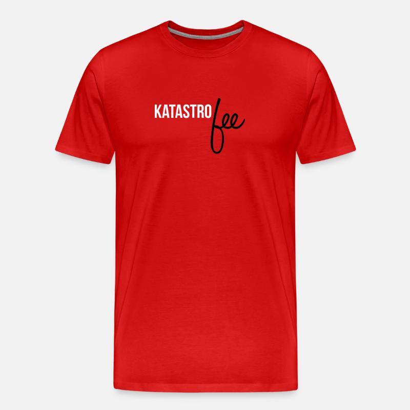 KatastroFEE - Katasrophe - Fee - Freundin - Männer Premium Bio T-Shirt - Rot