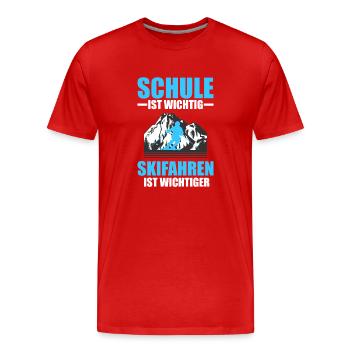 Schule ist wichtig Skifahren ist wichtiger ski - Männer Premium Bio T-Shirt - Rot - Vorne - Damien (186cm)