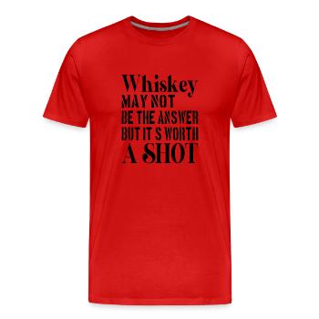WHISKEY / ALCOHOL / DRINKING it´s worth a Shot - T-shirt bio Premium Homme - rouge - Devant - Damien (186cm)
