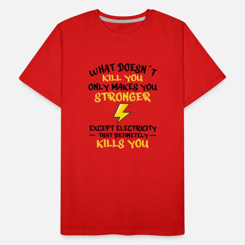 ELECTRICIAN ELECTRICAL ENGINEER: Electricity Kills Men's Premium Organic T-Shirt