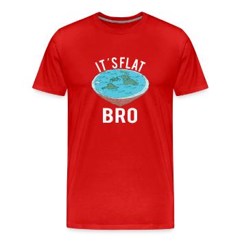 FLAT EARTH THEORY FLAT EARTH ARMY It´s Flat Bro - Men's Premium Organic T-Shirt - red - Front - Damien (186cm)