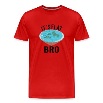 FLAT EARTH THEORY FLAT EARTH ARMY It´s Flat Bro - Men's Premium Organic T-Shirt - red - Front - Damien (186cm)