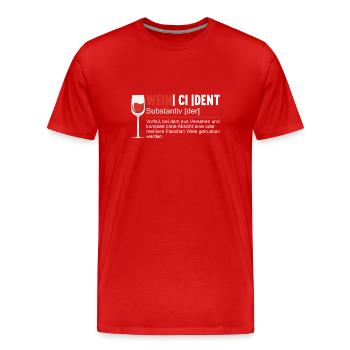 Weincident Substantiv Wein Rotwein Weißwein - Männer Premium Bio T-Shirt - Rot - Vorne - Damien (186cm)