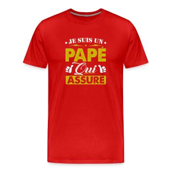 Cadeau Papé Je suis un Papé qui Assure - T-shirt bio Premium Homme - rouge - Devant - Damien (186cm)