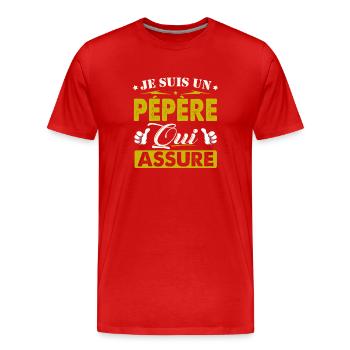 Cadeau Pépère Je suis un Pépère qui Assure - T-shirt bio Premium Homme - rouge - Devant - Damien (186cm)