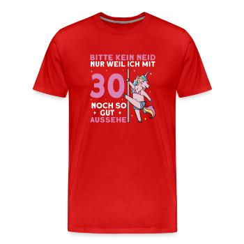 Bitte Kein Neid 30. Geburtstag - Männer Premium Bio T-Shirt - Rot - Vorne - Damien (186cm)
