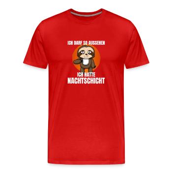 Ich Darf So Aussehen Ich Hatte Nachtschicht - Männer Premium Bio T-Shirt - Rot - Vorne - Damien (186cm)