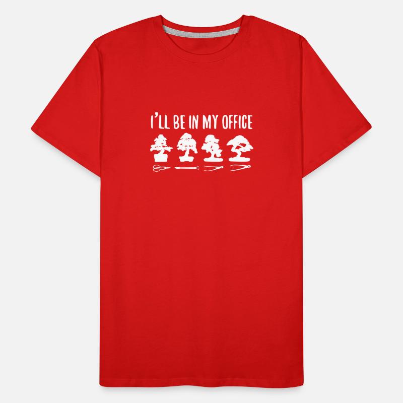 Conception de bonsaï Je serai dans mon bureau T-shirt bio Premium Homme