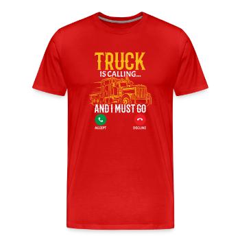 The truck calls and I have to go truck driver - Men's Premium Organic T-Shirt - red - Front - Damien (186cm)
