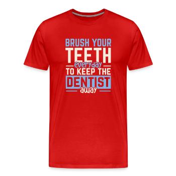 Brush your teeth every day to see the dentist - Men's Premium Organic T-Shirt - red - Front - Damien (186cm)