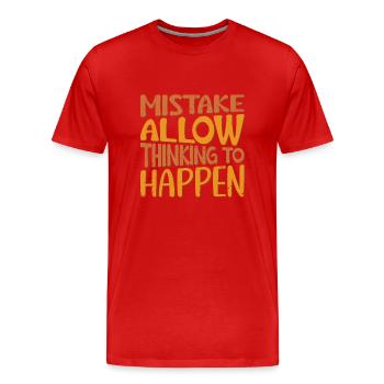Mistakes allow thinking to happen - Men's Premium Organic T-Shirt - red - Front - Damien (186cm)