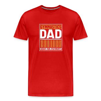 Gymnastics father scan for payment funny - Men's Premium Organic T-Shirt - red - Front - Damien (186cm)