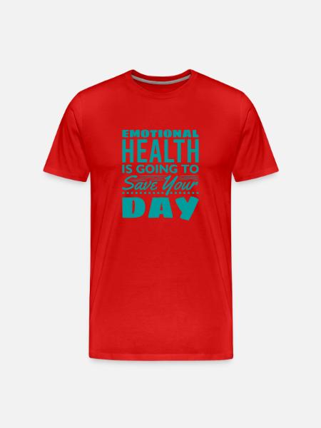 følelsesmæssig sundhed vil redde din dag - Herre Premium T-shirt økologisk - rød