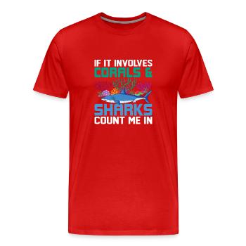 If It Involves Corals & Sharks Count Me In Ocean S - Männer Premium Bio T-Shirt - Rot - Vorne - Damien (186cm)