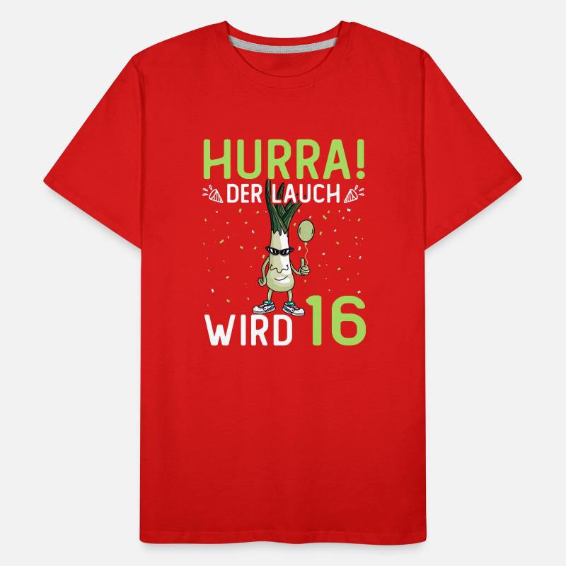 Hurra der Lauch wird 16 Männer Premium Bio T-Shirt