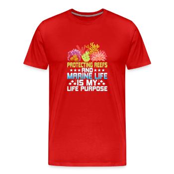 Protecting Reefs And Marine Life Is My Life Purpos - Männer Premium Bio T-Shirt - Rot - Vorne - Damien (186cm)