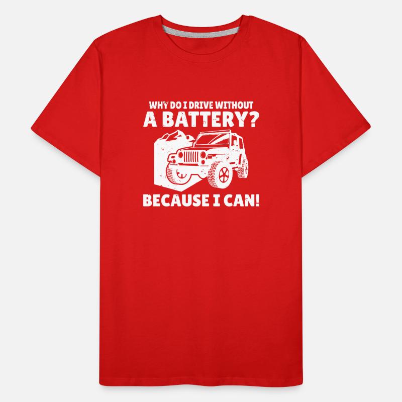 Why do I drive without a battery Anti e-Car Männer Premium Bio T-Shirt