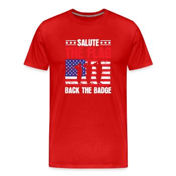 Salute The Flag Back The Badge USA Flagge Polizei - Männer Premium Bio T-Shirt - Rot - Vorne - Damien (186cm)