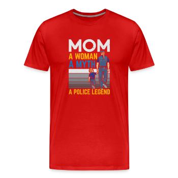 Mama Eine Frau Ein Mythos Eine Polizeilegende Rech - Männer Premium Bio T-Shirt - Rot - Vorne - Damien (186cm)