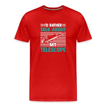Je préfère parler de mon télescope - T-shirt bio Premium Homme - rouge - Devant - Damien (186cm)
