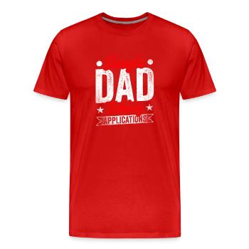 Single father accepts applications - Men's Premium Organic T-Shirt - red - Front - Damien (186cm)