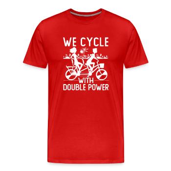 Wir Fahren Mit Einem Doppel -Power -Tandem - Männer Premium Bio T-Shirt - Rot - Vorne - Damien (186cm)