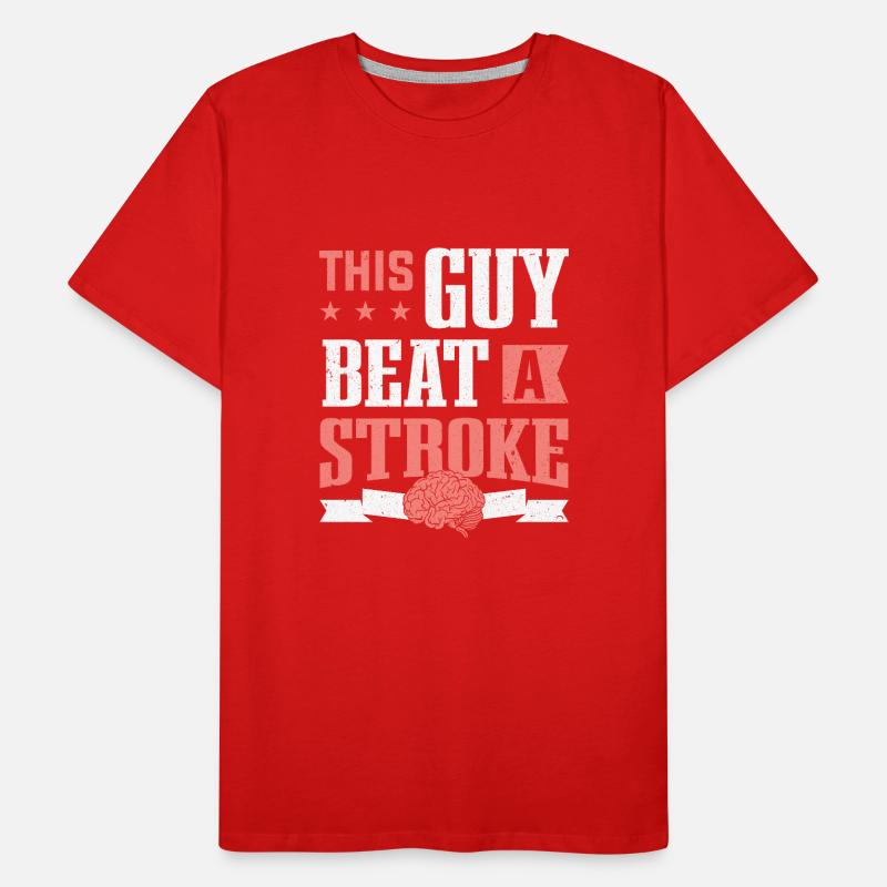 Dieser Typ schlug einen Schlaganfall-Schlaganfall-Überlebenden Männer Premium Bio T-Shirt