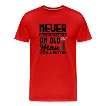 Never Underestimate And Old Man With A Putter Golf - Männer Premium Bio T-Shirt - Rot - Vorne - Damien (186cm)