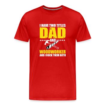 Menuisier Papa - T-shirt bio Premium Homme - rouge - Devant - Damien (186cm)