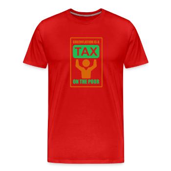 La Greenflation est une taxe sur les pauvres verts - T-shirt bio Premium Homme - rouge - Devant - Damien (186cm)