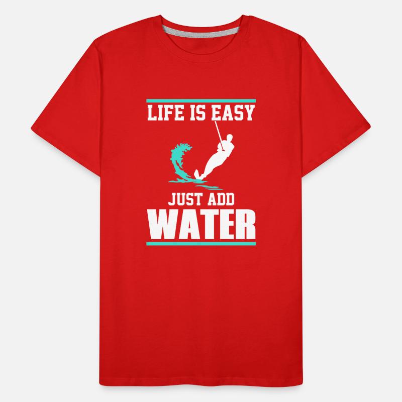 La vie est simple, il suffit d’ajouter de l’eau T-shirt bio Premium Homme