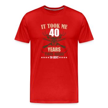 Ich Habe 40 Jahre Gebraucht Um So Gut Zu Jagen - Männer Premium Bio T-Shirt - Rot - Vorne - Damien (186cm)