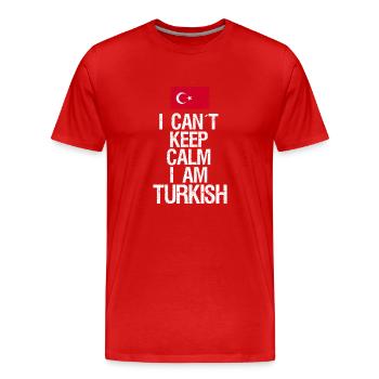 Je n’arrive pas à garder mon calme, je suis Turc - T-shirt bio Premium Homme - rouge - Devant - Damien (186cm)