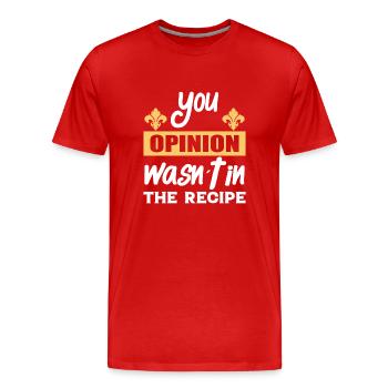 Votre avis n’était pas dans la recette - cuisine - T-shirt bio Premium Homme - rouge - Devant - Damien (186cm)