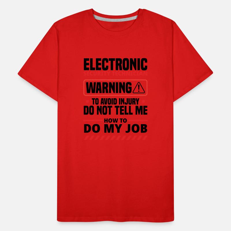 Electronic Security Technician Warning To Avoid In Männer Premium Bio T-Shirt