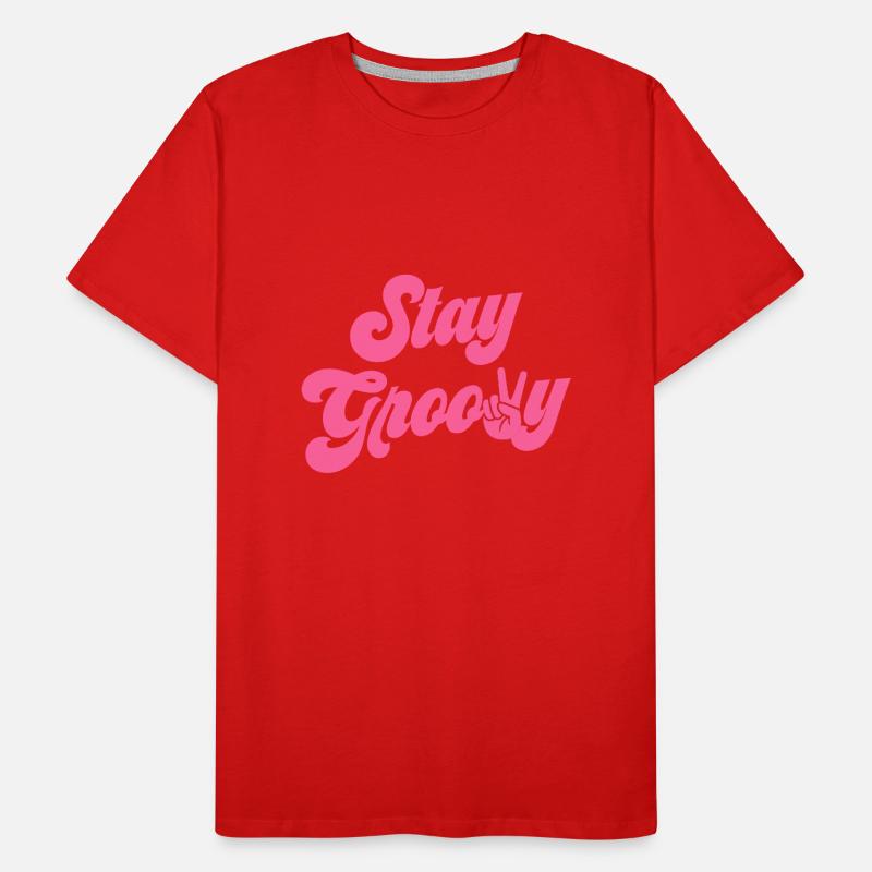 Restez Groovy T-shirt bio Premium Homme