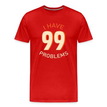 J’ai 99 problèmes - T-shirt bio Premium Homme - rouge - Devant - Damien (186cm)