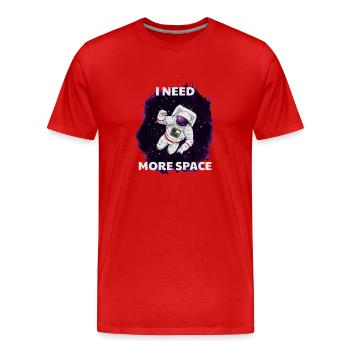 I Need More Space Weltraum Astronaut - Men's Premium Organic T-Shirt - red - Front - Damien (186cm)