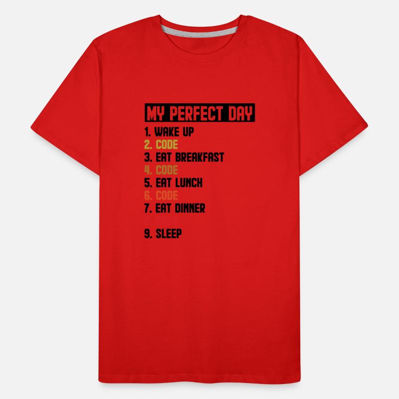 My Perfect Day Wake Up Code Software Developer Pro Männer Premium Bio T-Shirt