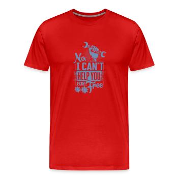 Nein, ich helfe dir nicht Gratis - Männer Premium Bio T-Shirt - Rot - Vorne - Damien (186cm)