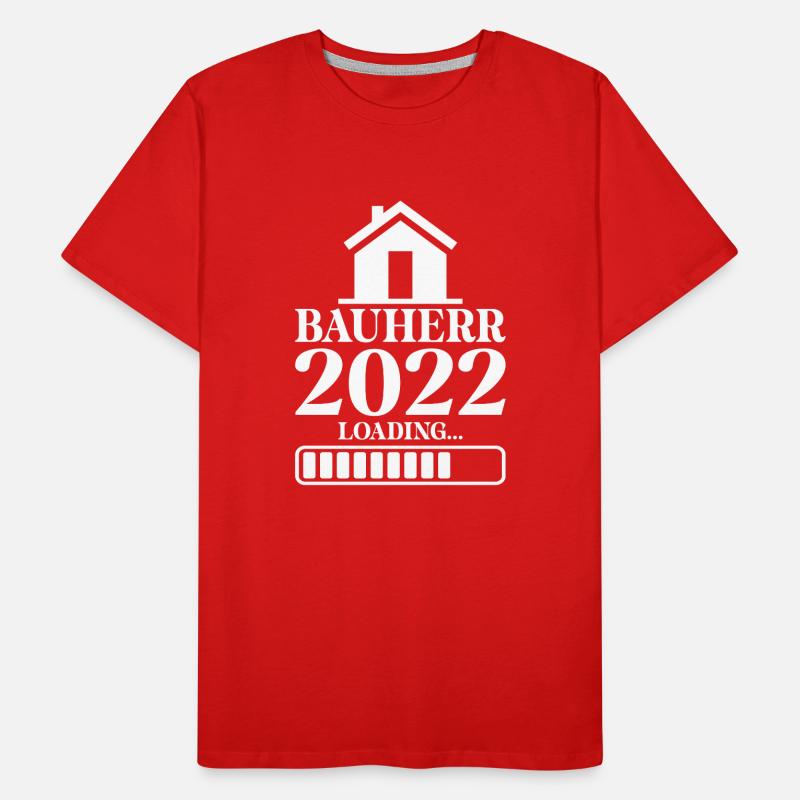 Bauherr 2022 Loading Hausbau Eigenheim Bauphase Ba Männer Premium Bio T-Shirt