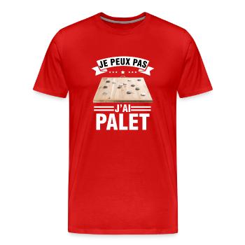 je peux pas j'ai palet idée cadeau palet breton - T-shirt bio Premium Homme - rouge - Devant - Damien (186cm)