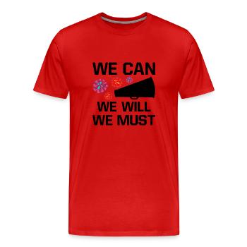 We Can We Must We Will Cheerleading Cheerleader Da - Männer Premium Bio T-Shirt - Rot - Vorne - Damien (186cm)