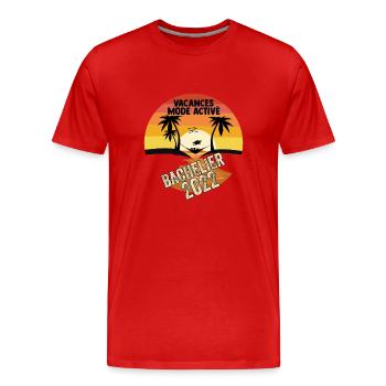 Bachelier 2022 Vacances Mode on Ideé Cadeau Humour - T-shirt bio Premium Homme - rouge - Devant - Damien (186cm)